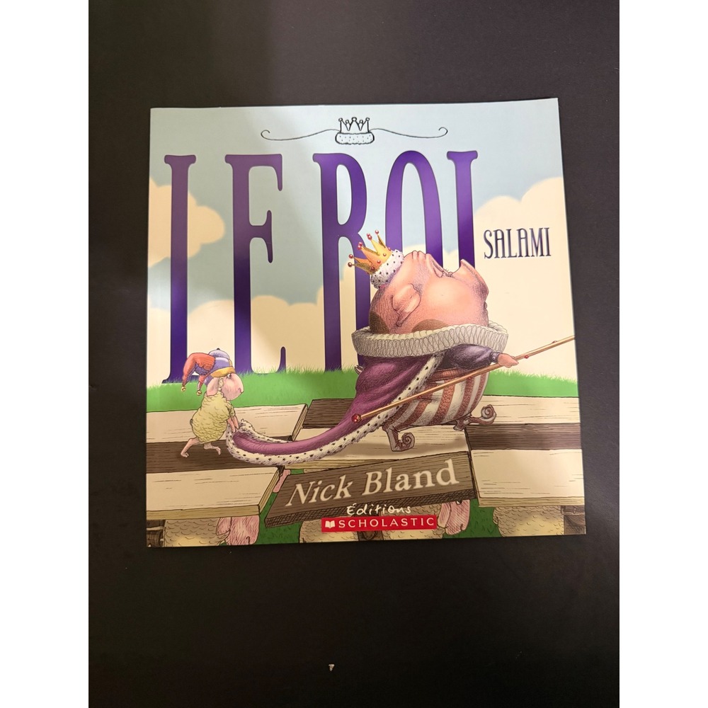 Le Roi Salami French Childrens Book Nick Bland Scholastic King Pig 9781443124881